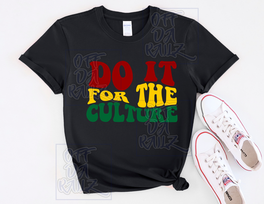 DO IT FOR THE CULTURE (WAVY)